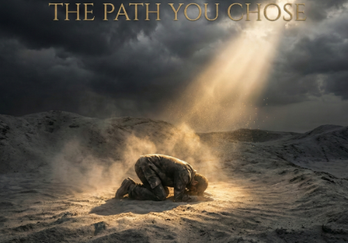 The Path You Chose