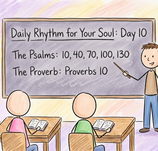 A Daily Rhythm for Your Soul: Day 10