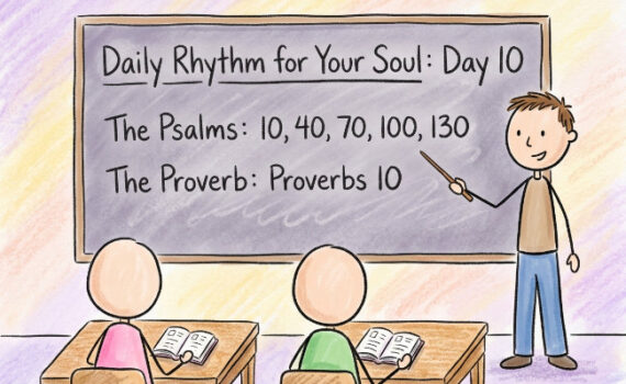 A Daily Rhythm for Your Soul: Day 10