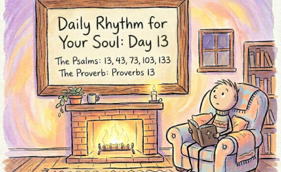 A Daily Rhythm for Your Soul: Day 13