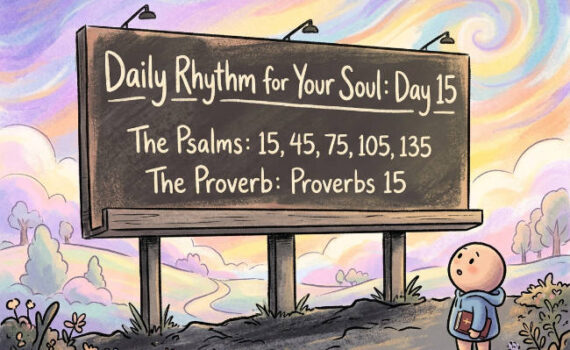 A Daily Rhythm for Your Soul: Day 15