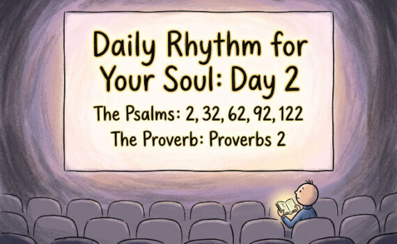 A Daily Rhythm for Your Soul: Day 2
