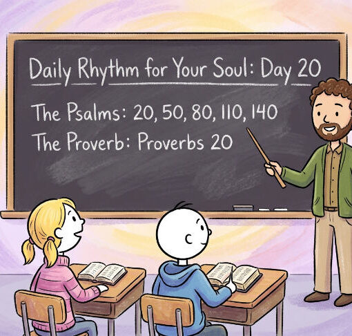 Daily Rhythm for Your Soul: Day 20