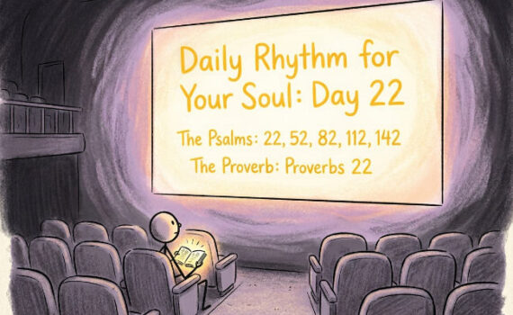 A Daily Rhythm for Your Soul: Day 22