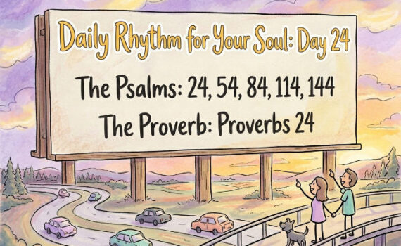 A Daily Rhythm for Your Soul: Day 24