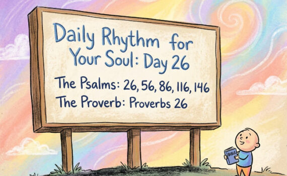 A Daily Rhythm for Your Soul: Day 26