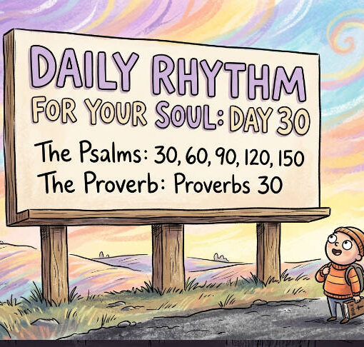 A Daily Rhythm for Your Soul: Day 30