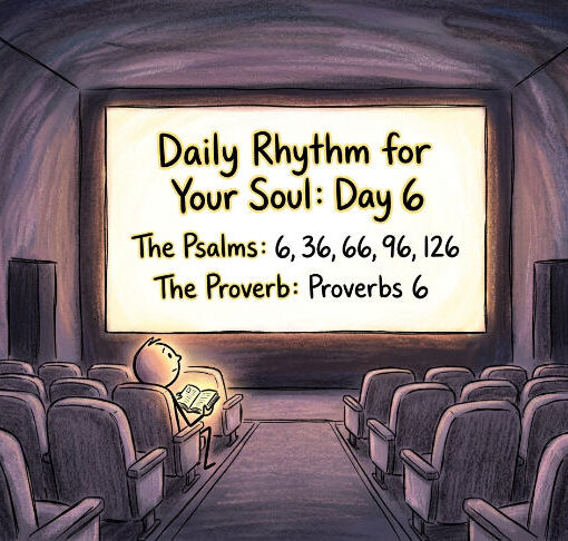 A Daily Rhythm for Your Soul: Day 6