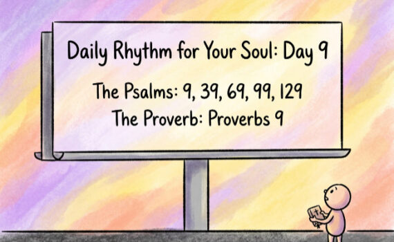 A Daily Rhythm for Your Soul: Day 9