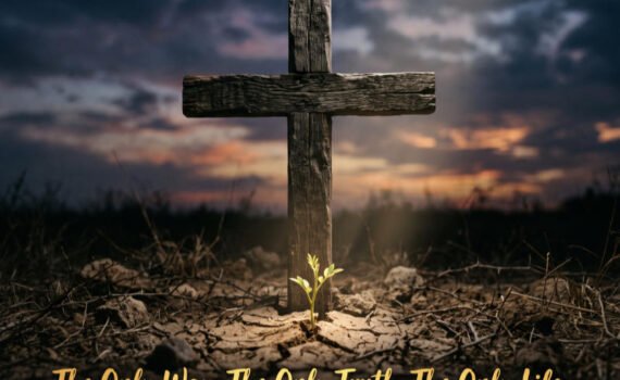 The Only Way, The Only Truth, The Only Life